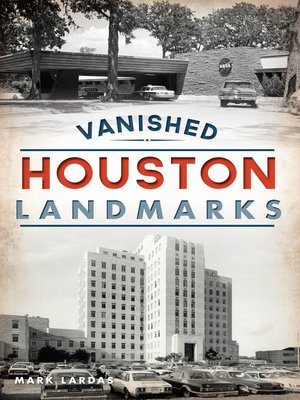 cover image of Vanished Houston Landmarks